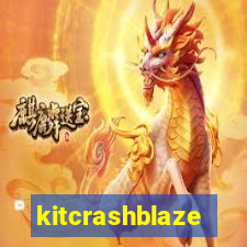 kitcrashblaze