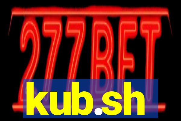 kub.sh