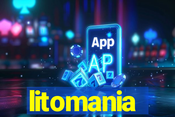 litomania