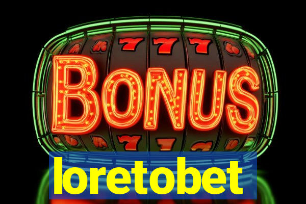 loretobet
