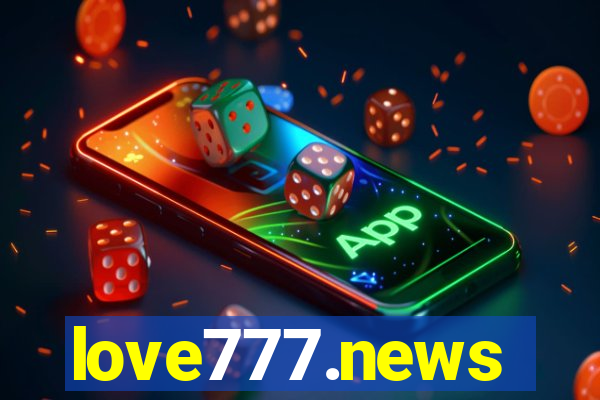 love777.news