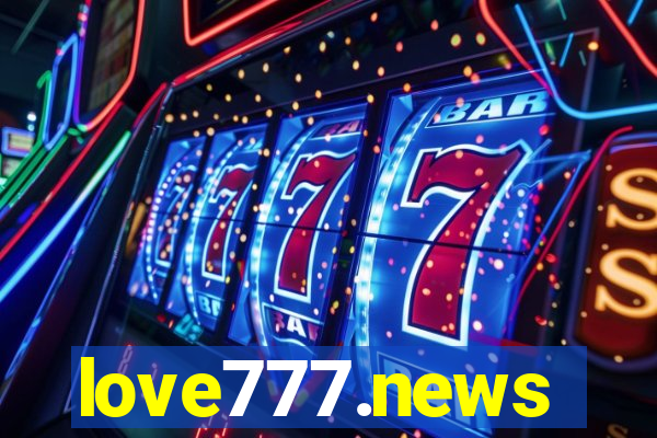 love777.news
