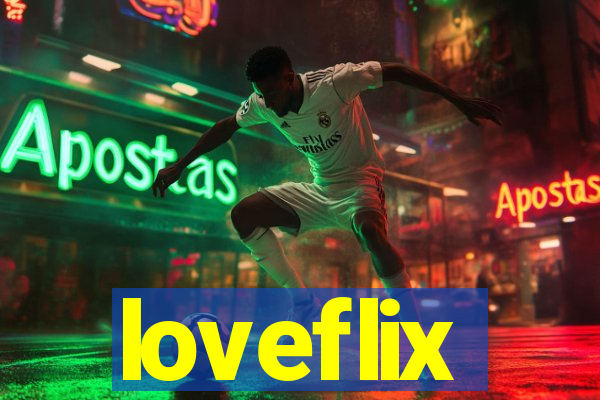 loveflix