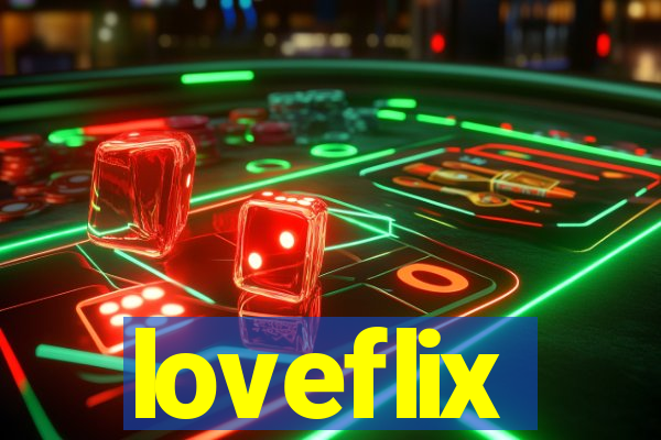 loveflix