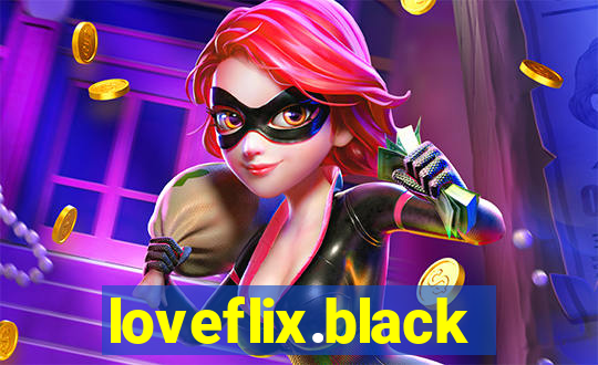 loveflix.black