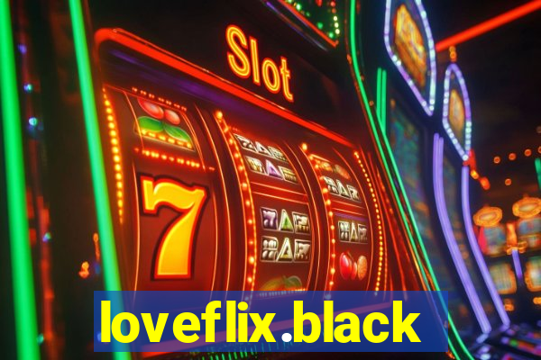loveflix.black