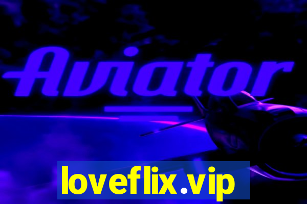 loveflix.vip
