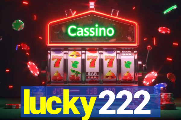 lucky222