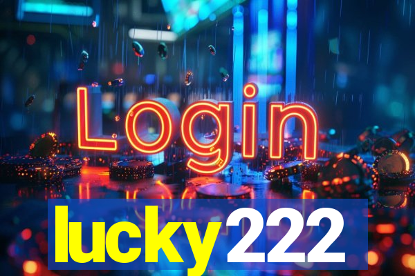 lucky222