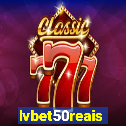 lvbet50reais