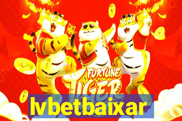 lvbetbaixar