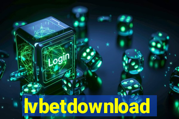 lvbetdownload