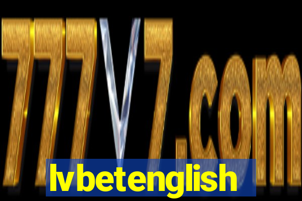 lvbetenglish