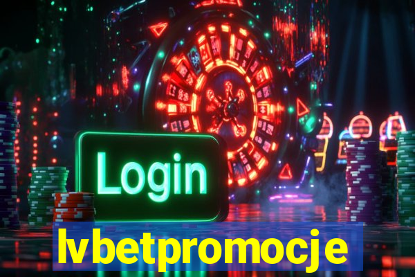 lvbetpromocje
