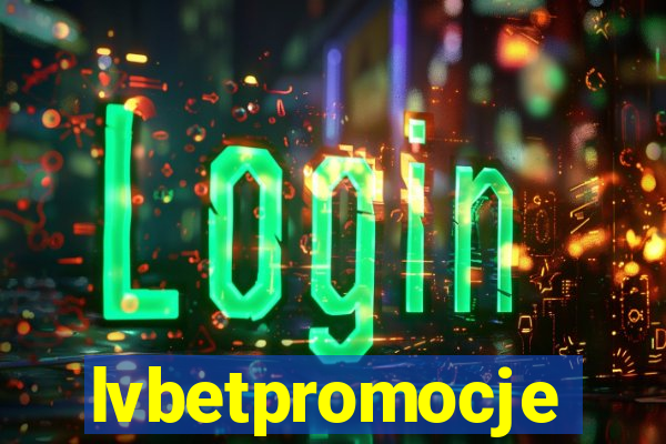 lvbetpromocje