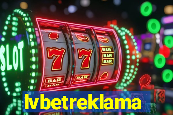 lvbetreklama