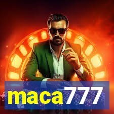 maca777