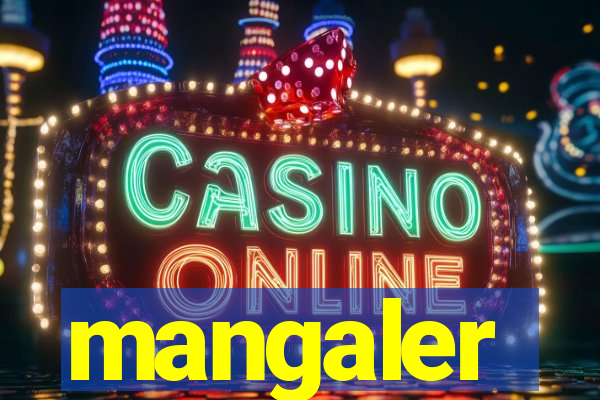 mangaler