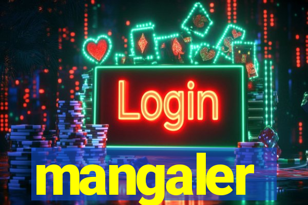 mangaler