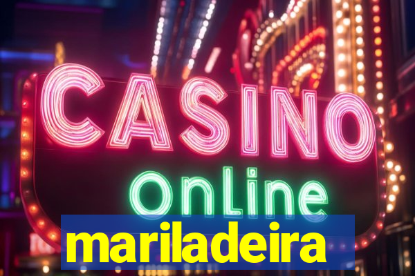 mariladeira