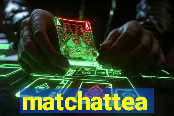 matchattea