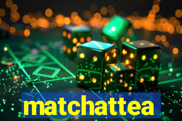 matchattea