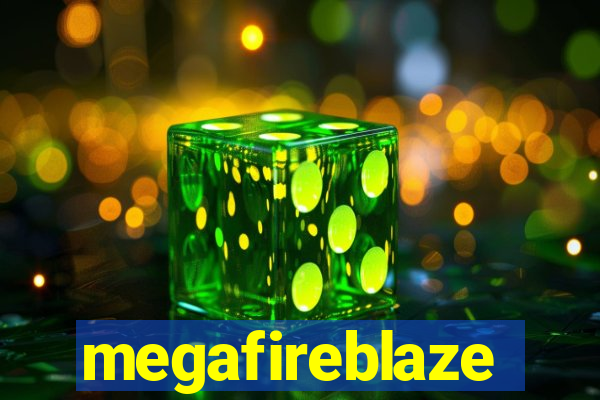 megafireblaze