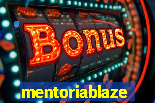 mentoriablaze
