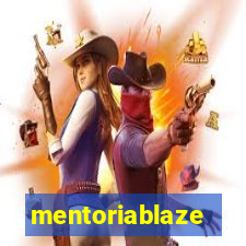 mentoriablaze