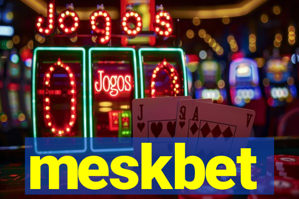 meskbet