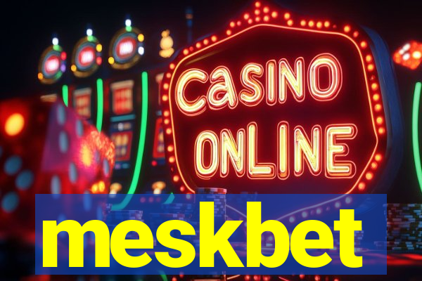 meskbet