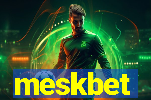 meskbet
