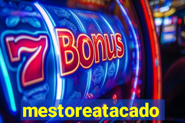 mestoreatacado