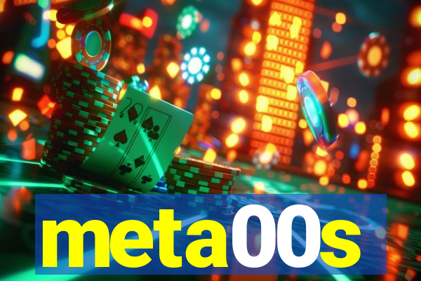 meta00s