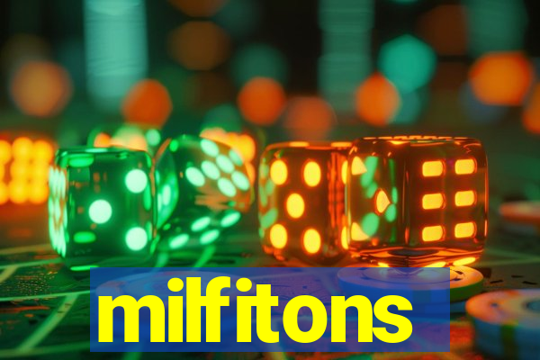 milfitons