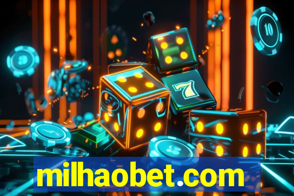milhaobet.com