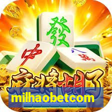 milhaobetcom