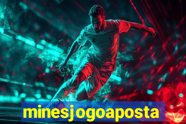 minesjogoaposta