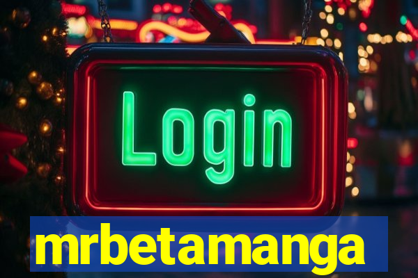 mrbetamanga