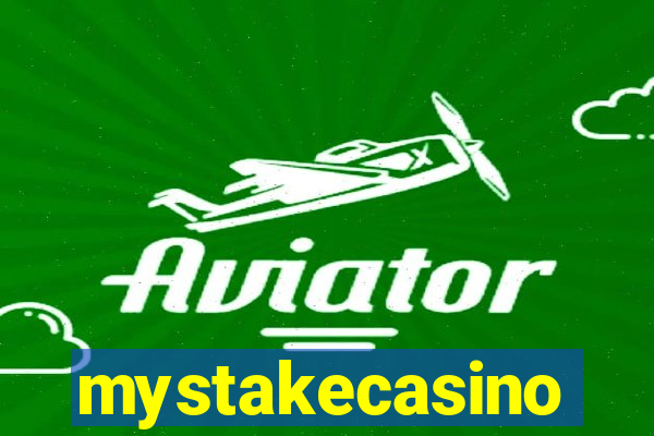 mystakecasino