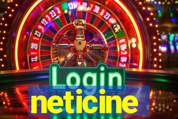 neticine