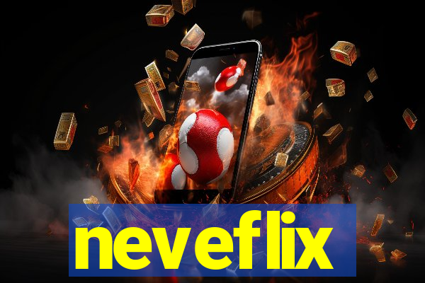neveflix