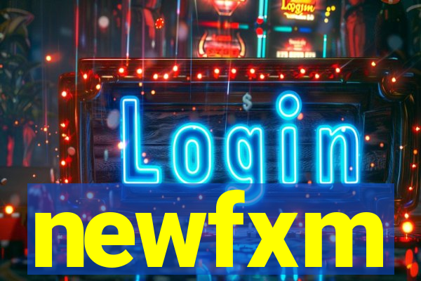 newfxm