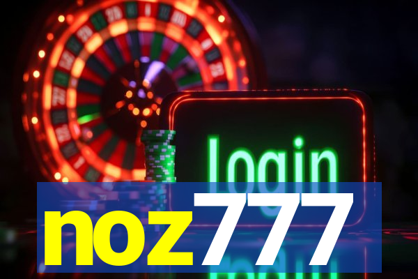 noz777