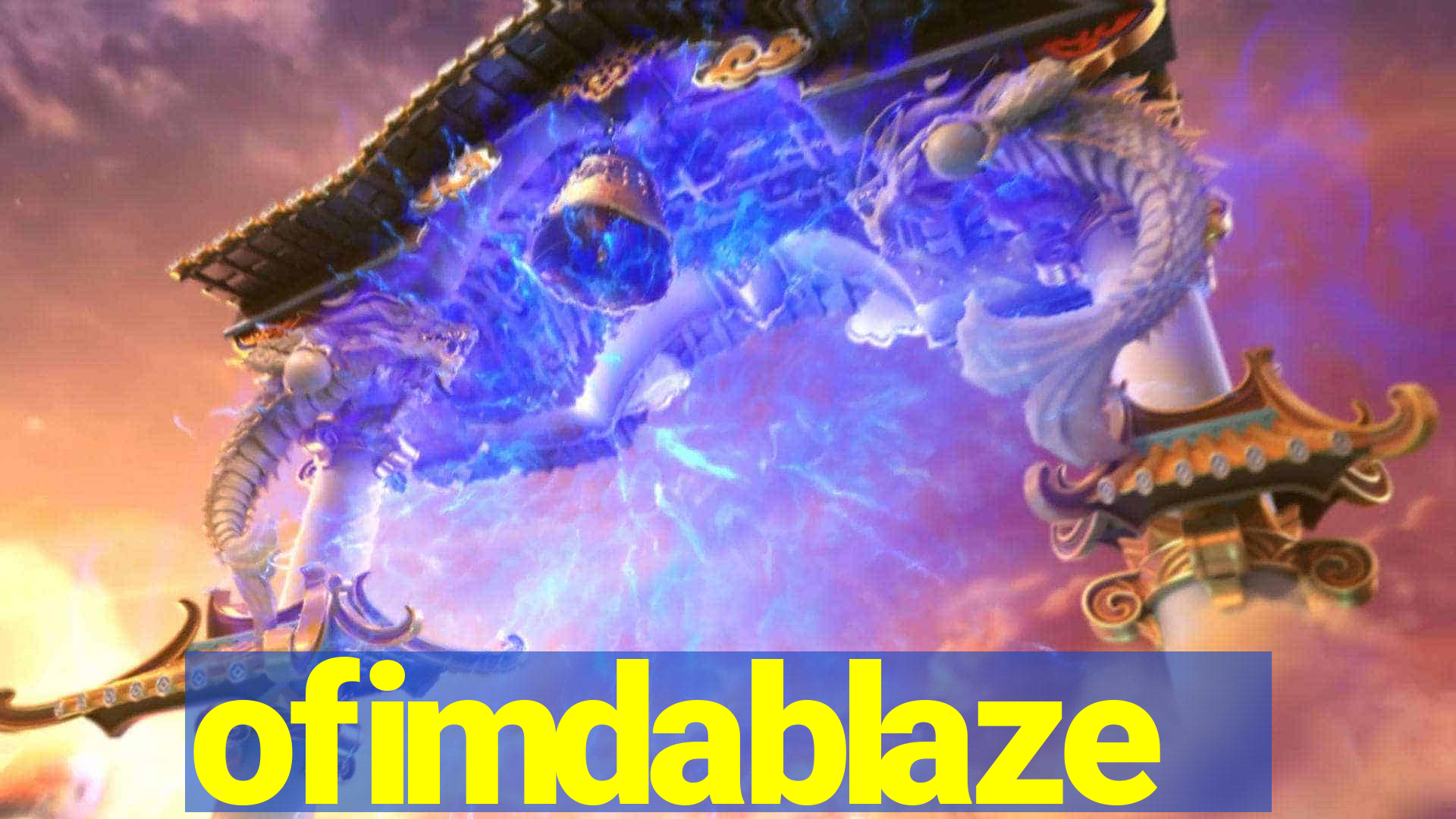 ofimdablaze
