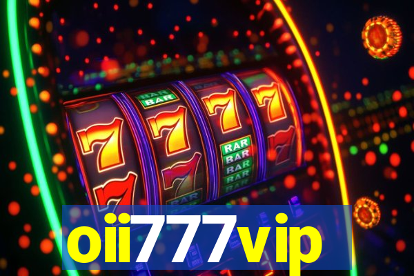 oii777vip