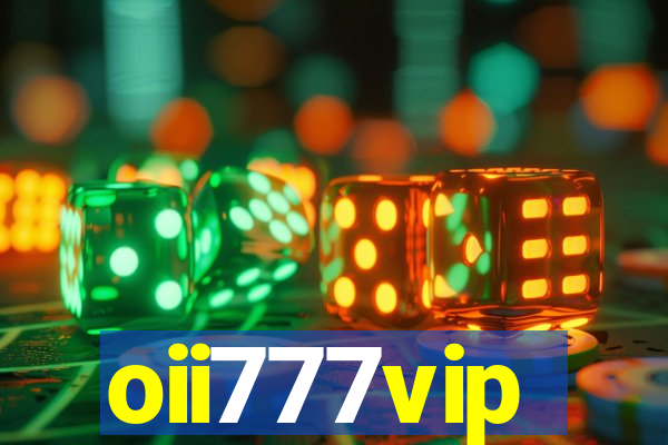 oii777vip