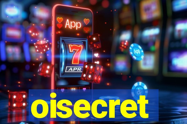 oisecret
