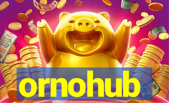 ornohub