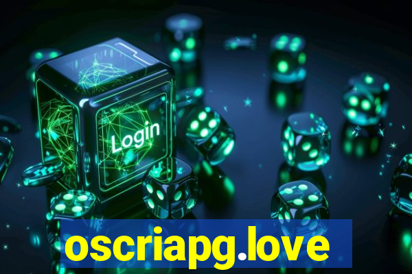 oscriapg.love